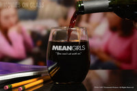 Load image into Gallery viewer, Mean Girls Etched Stemless Wine Glass  15 oz. Set of 4 - w/Quote &quot;You can&#39;t sit with us&quot; - Officially Licensed, Premium Quality, Handcrafted Glassware, Collectible Gift for Mom &amp; Movie Lovers
