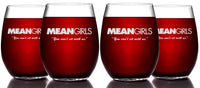 Load image into Gallery viewer, Mean Girls Etched Stemless Wine Glass  15 oz. Set of 4 - w/Quote &quot;You can&#39;t sit with us&quot; - Officially Licensed, Premium Quality, Handcrafted Glassware, Collectible Gift for Mom &amp; Movie Lovers
