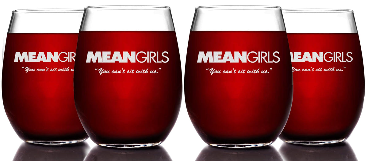 Mean Girls Etched Stemless Wine Glass - w/Quote "You can't sit with us" - Officially Licensed, Premium Quality, Handcrafted Glassware, 15 oz. Set of 4, Collectible Gift for Mom & Movie Lovers