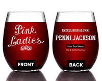 Load image into Gallery viewer, GREASE Pink Ladies &quot;Rydell High Alumni&quot; Etched Stemless Wine Glass - w/Your Personalized Text
