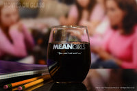 Load image into Gallery viewer, Mean Girls Etched Stemless Wine Glass 15oz - w/Quote &quot;You can&#39;t sit with us&quot;
