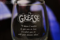 Load image into Gallery viewer, Grease Stemless Wine Glass with Quote &quot;It doesn&#39;t matter..&quot;
